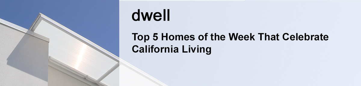Dwell-Top 5-California-Homes